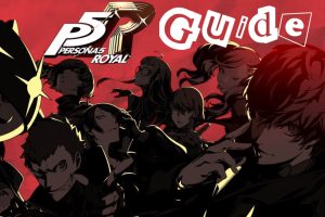 Person 5 Royal  Pt. 1 – Stats Guide